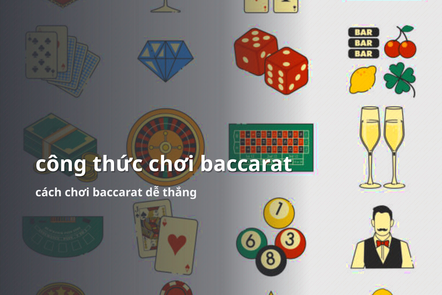 công thức chơi baccarat cách chơi baccarat dễ thắng
