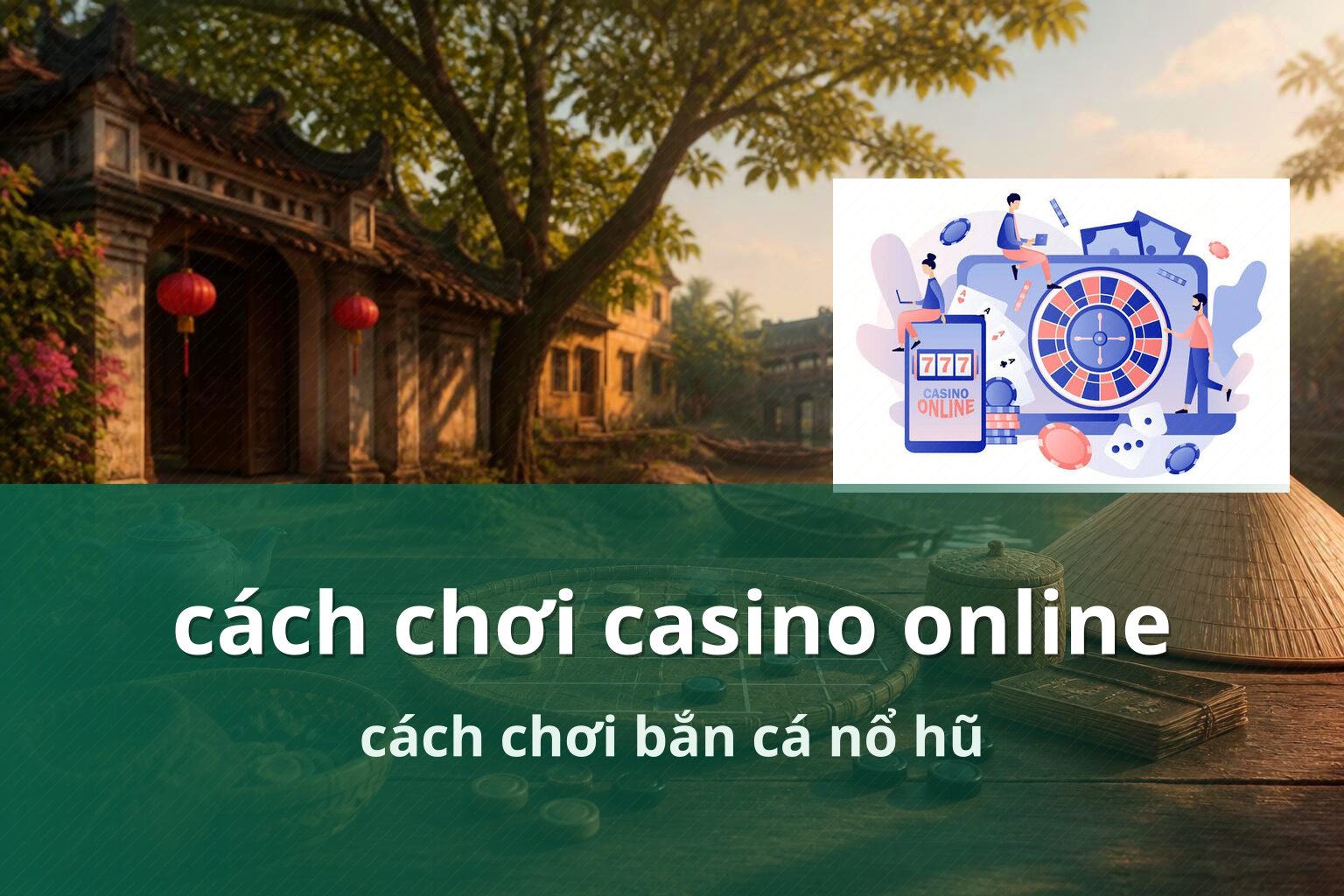 cách chơi casino online cách chơi bắn cá nổ hũ