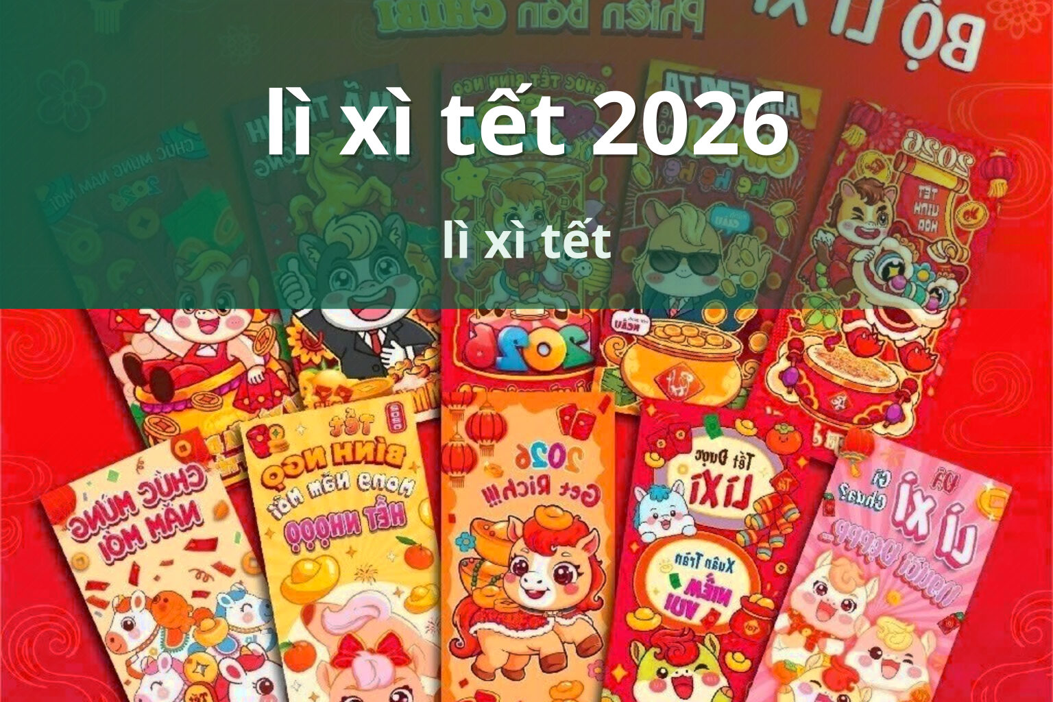 lì xì tết 2026 lì xì tết