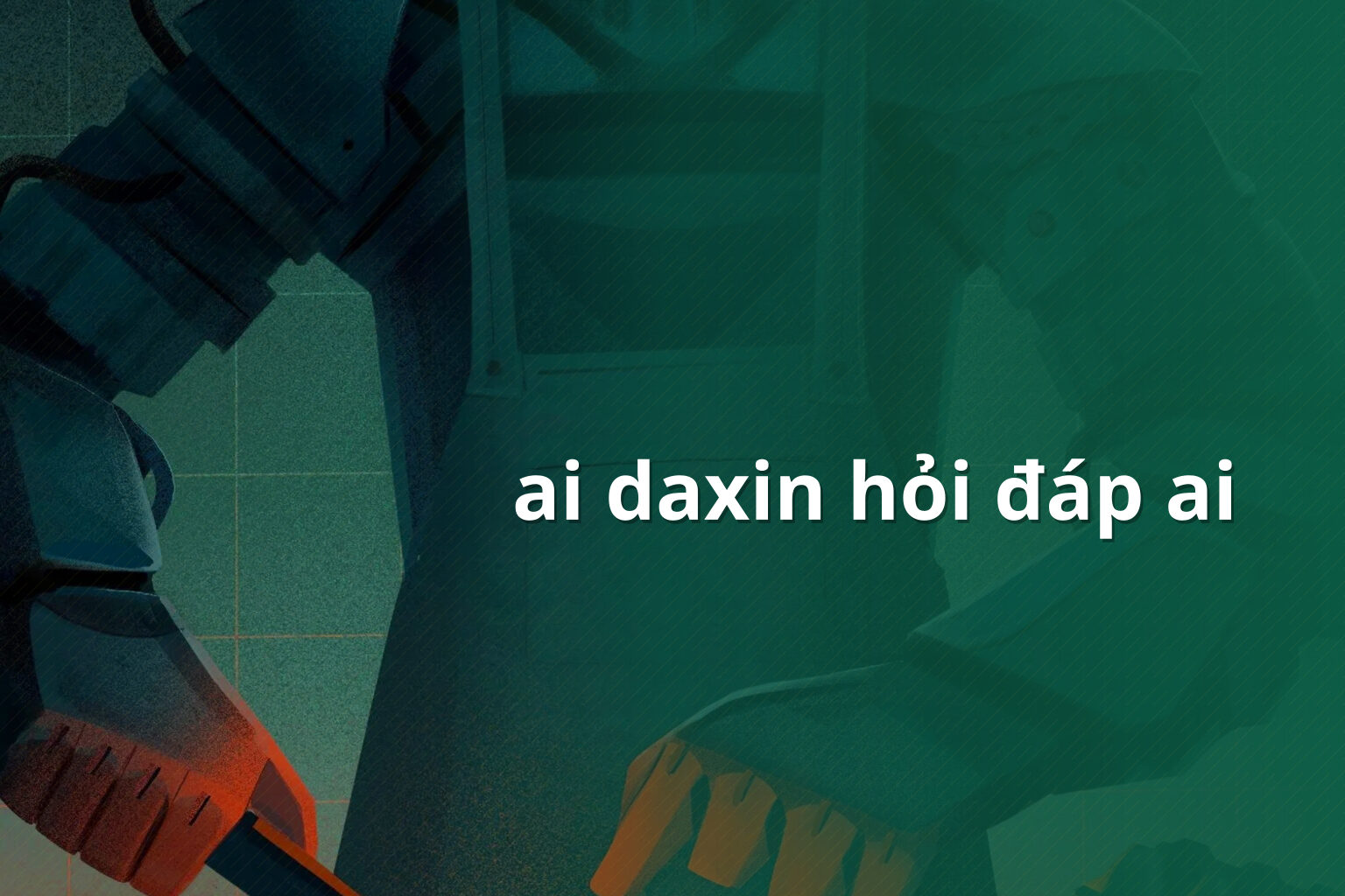 ai daxin hỏi đáp ai - Tính năng AI của Ai Daxin