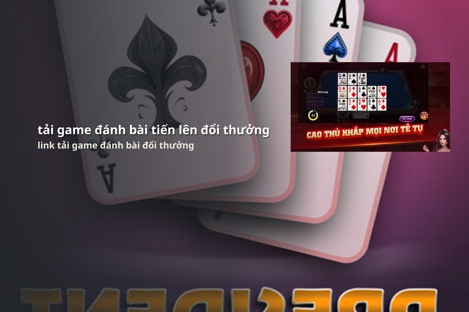 tải game đánh bài tiến lên đổi thưởng link tải game đánh bài đổi thưởng