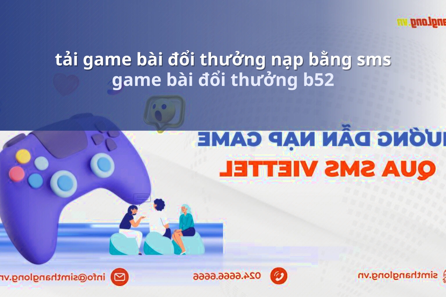 tải game bài đổi thưởng nạp bằng sms game bài đổi thưởng b52
