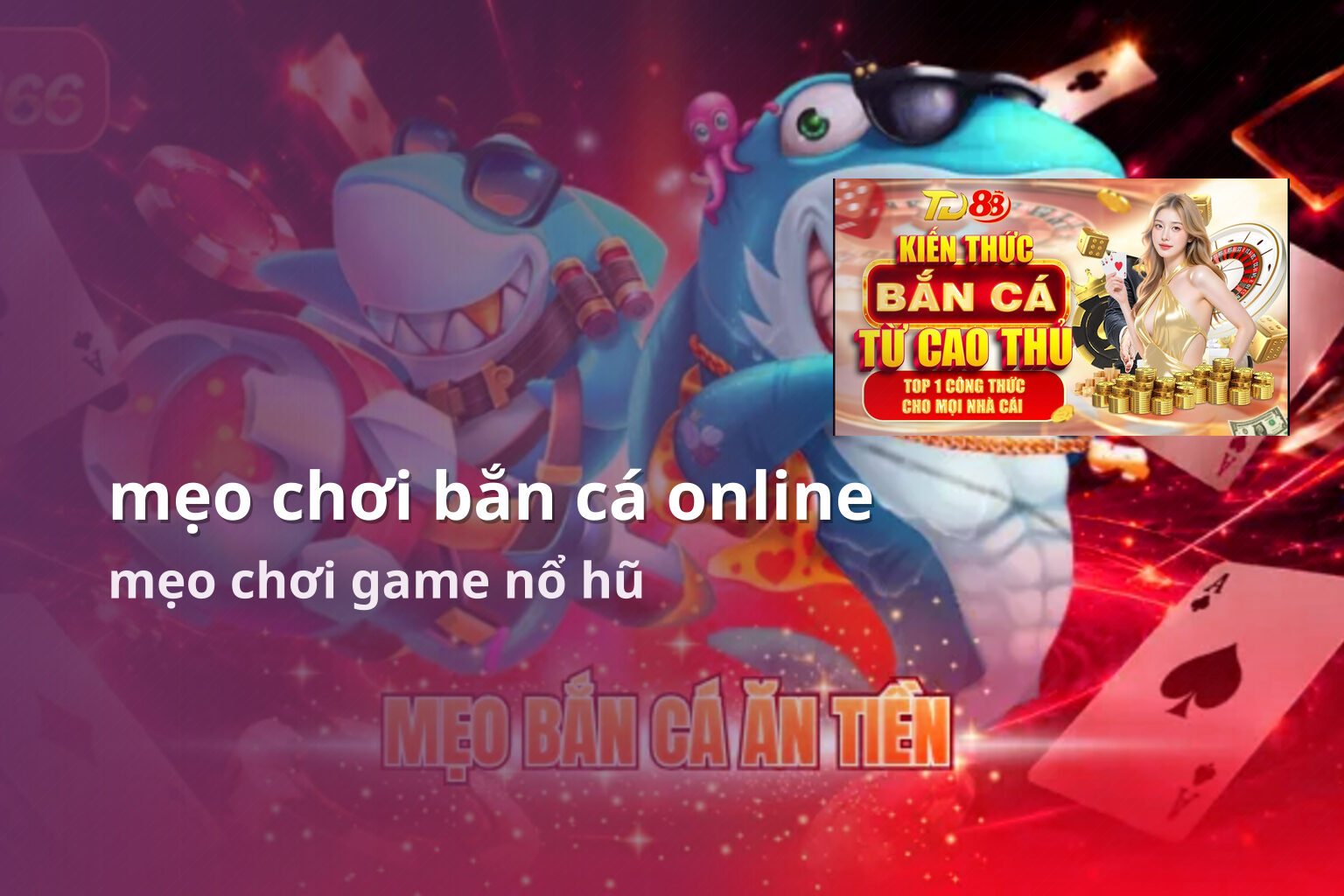 mẹo chơi bắn cá online mẹo chơi game nổ hũ