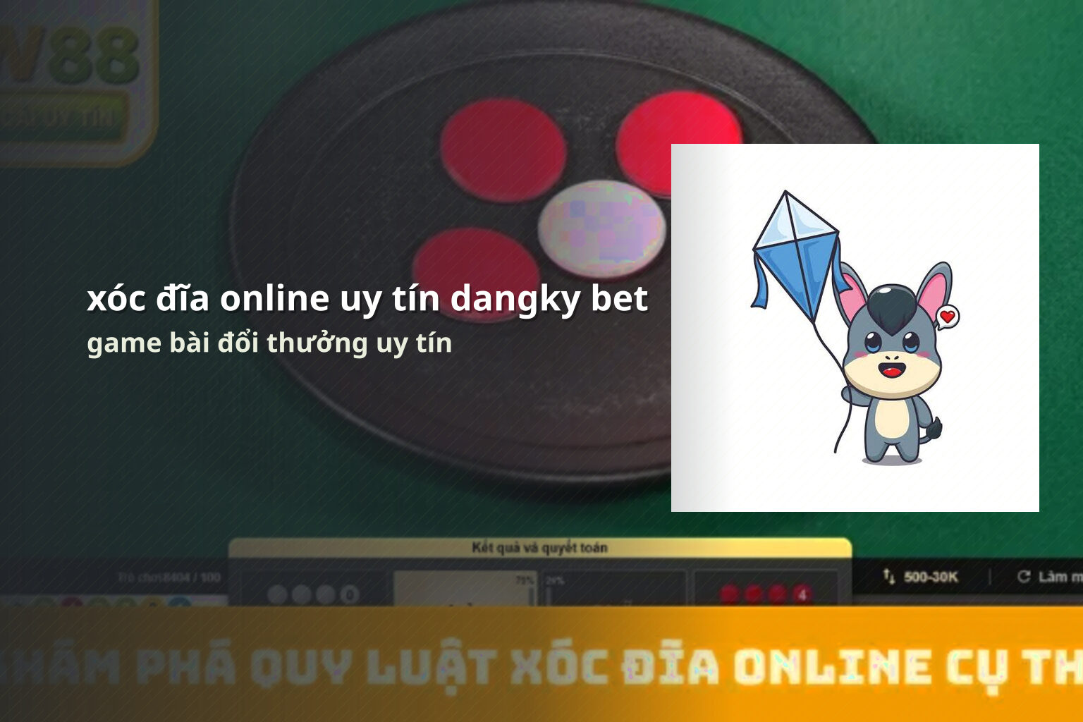 xóc đĩa online uy tín dangky bet game bài đổi thưởng uy tín
