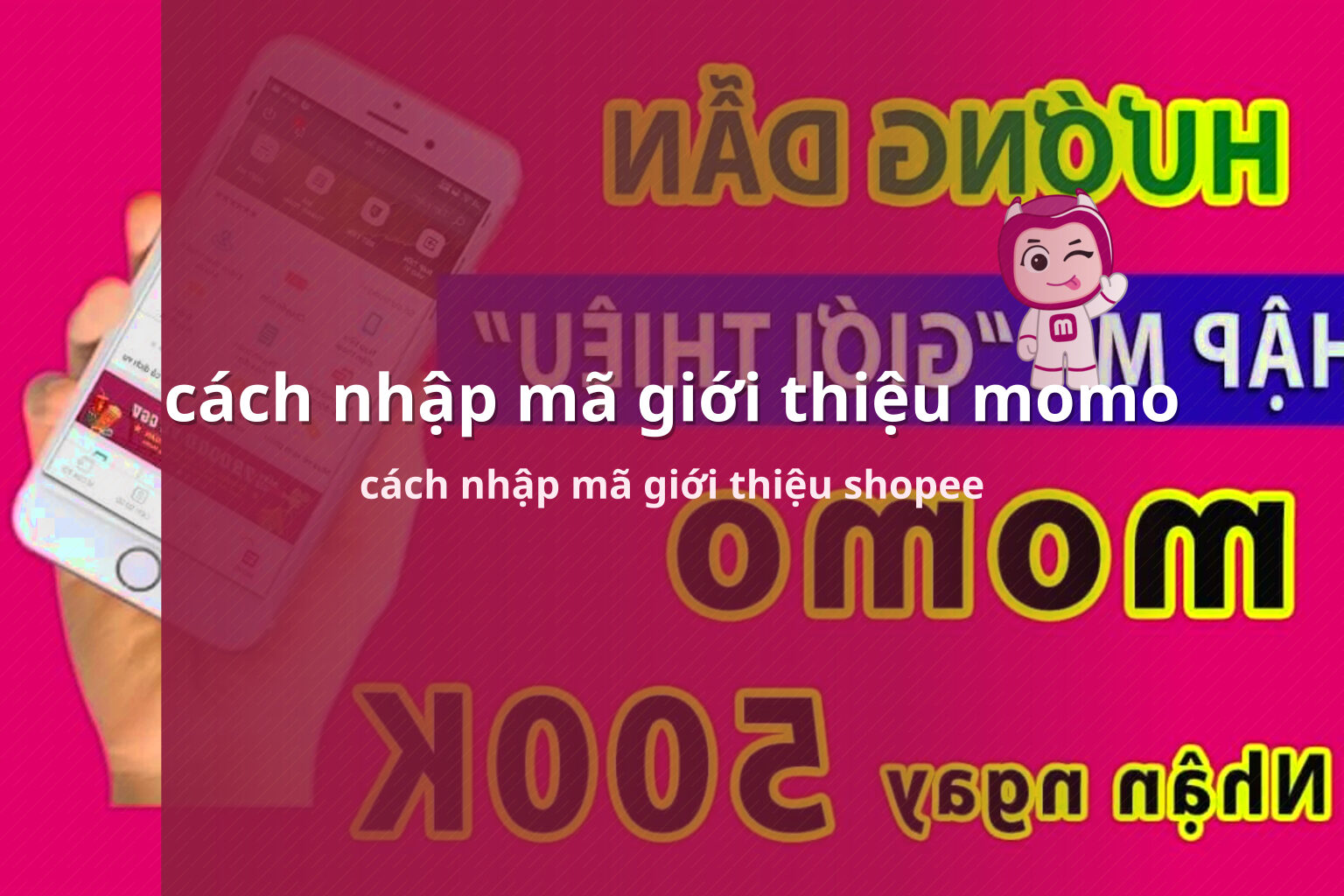 cách nhập mã giới thiệu momo cách nhập mã giới thiệu shopee